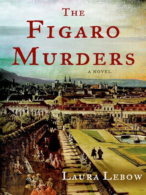 Title details for The Figaro Murders by Laura Lebow - Available